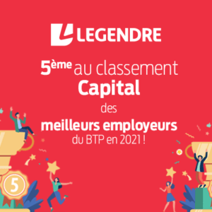 Groupe Legendre - 5ème au classement Capital Top employeurs du BTP